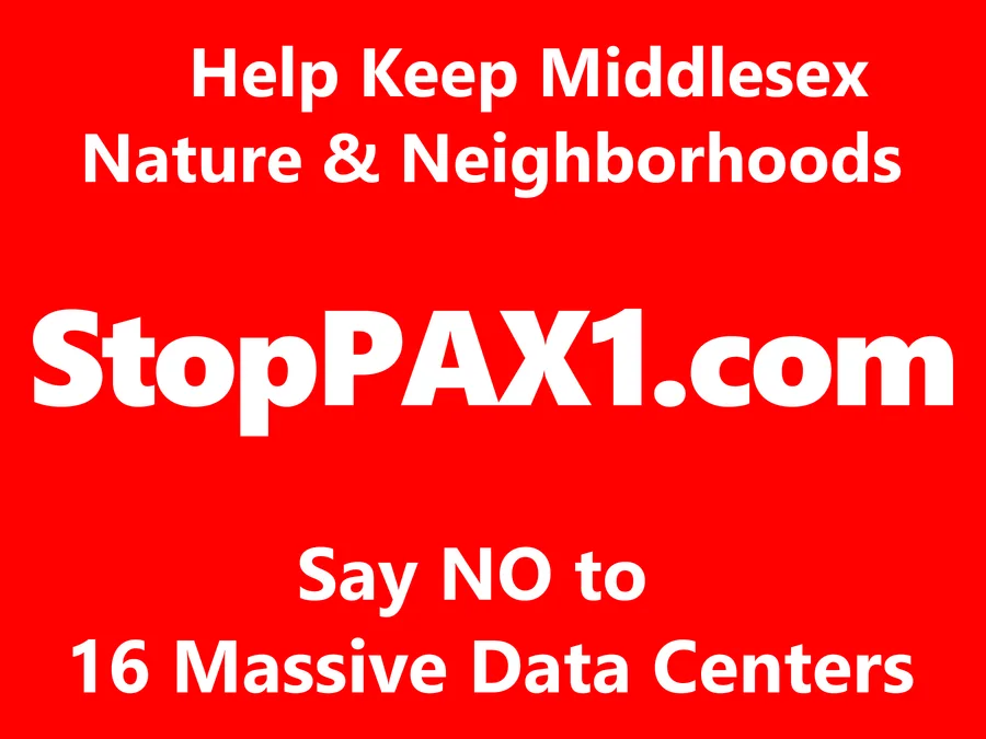 White block lettering on a red background reading "Help Keep Middlesex Nature & Neighborhoods", "StopPAX1.com", and "Say NO to 16 Massive Data Centers".